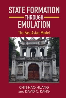 Cover for Chin-Hao Huang · State Formation through Emulation: The East Asian Model (Taschenbuch) (2022)