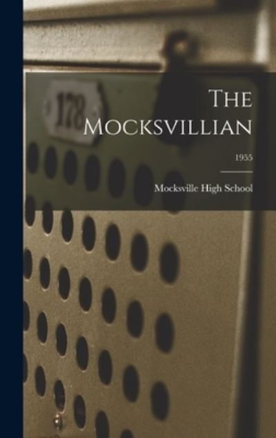 Cover for Mocksville High School · The Mocksvillian; 1955 (Innbunden bok) (2021)
