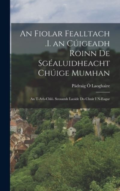 Cover for Pádraig Ó Laoghaire · Fiolar Fealltach . I. an Cúigeadh Roinn de Sgéaluidheacht Chúige Mumhan (Book) (2022)