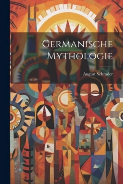 Cover for August Schrader · Germanische Mythologie (Book) (2023)