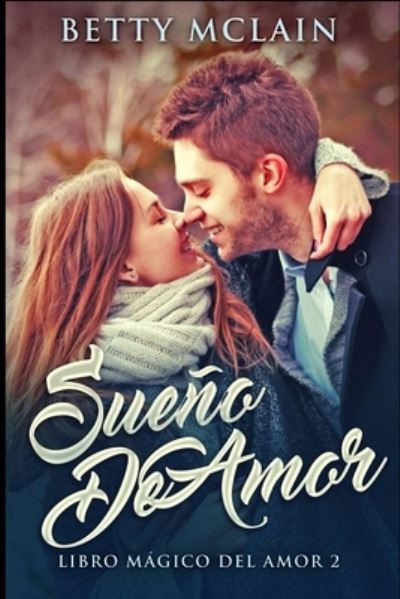 Cover for Betty McLain · Sueno De Amor (Paperback Book) (2021)