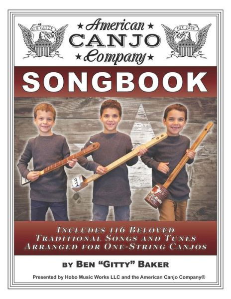 The American Canjo Company Songbook - Ben Gitty Baker - Bøger - Independently Published - 9781094696317 - 15. april 2019