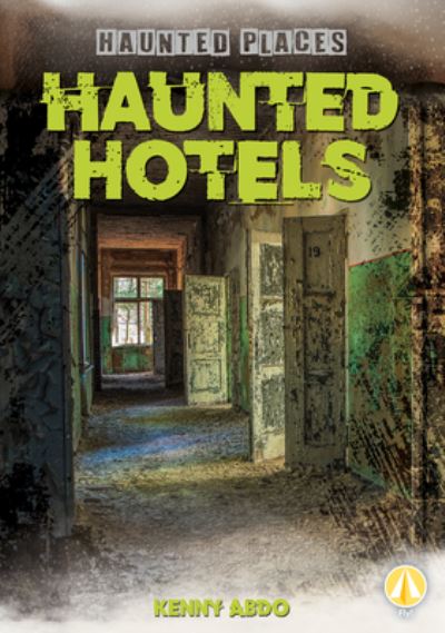 Cover for Kenny Abdo · Haunted Hotels (Hardcover Book) (2020)