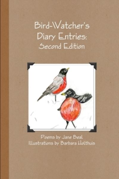 Cover for Jane Beal · Bird-Watcher's Diary Entries (Book) (2011)