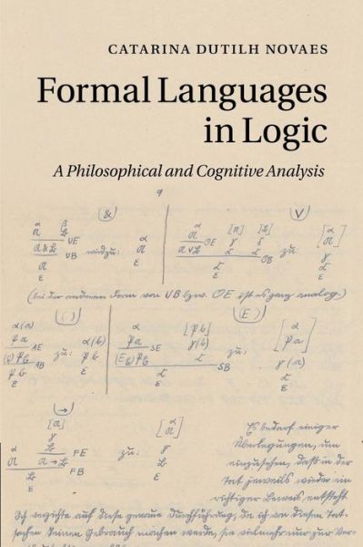 Cover for Catarina Dutilh Novaes · Formal Languages in Logic: A Philosophical and Cognitive Analysis (Paperback Book) (2014)