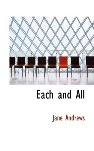 Cover for Jane Andrews · Each and All (Paperback Book) (2009)