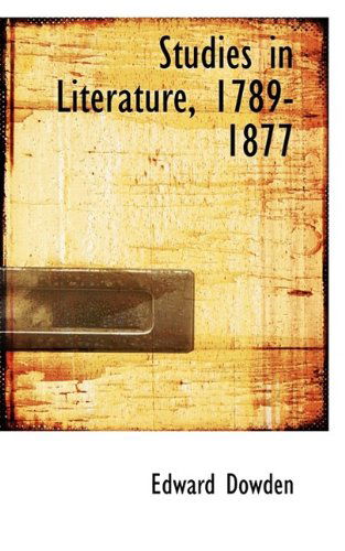 Cover for Edward Dowden · Studies in Literature, 1789-1877 (Paperback Book) (2009)