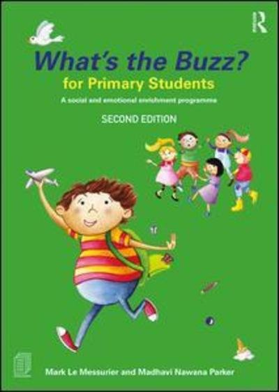 Cover for Le Messurier, Mark (Education consultant, Australia) · What's the Buzz? for Primary Students: A Social and Emotional Enrichment Programme (Paperback Bog) (2019)