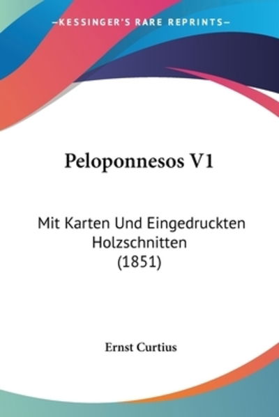 Cover for Ernst Curtius · Peloponnesos V1 (Paperback Book) (2010)