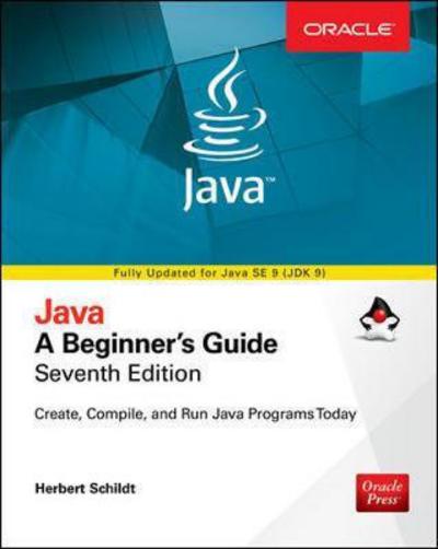 Cover for Herbert Schildt · Java: A Beginner's Guide, Seventh Edition (Paperback Book) (2017)