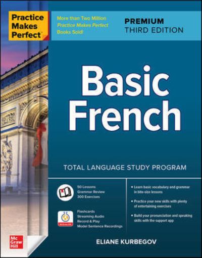 Cover for Eliane Kurbegov · Practice Makes Perfect: Basic French, Premium Third Edition (Paperback Book) (2021)