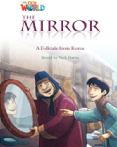 Cover for Nick Harris · Our World Readers: The Mirror: British English (Pamphlet) (2013)