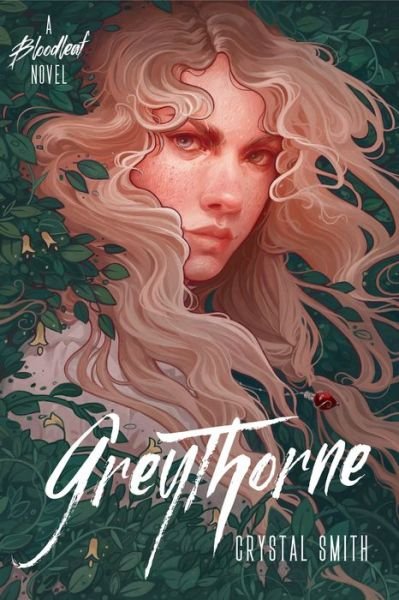 Cover for Crystal Smith · Greythorne - The Bloodleaf Trilogy (Gebundenes Buch) (2020)