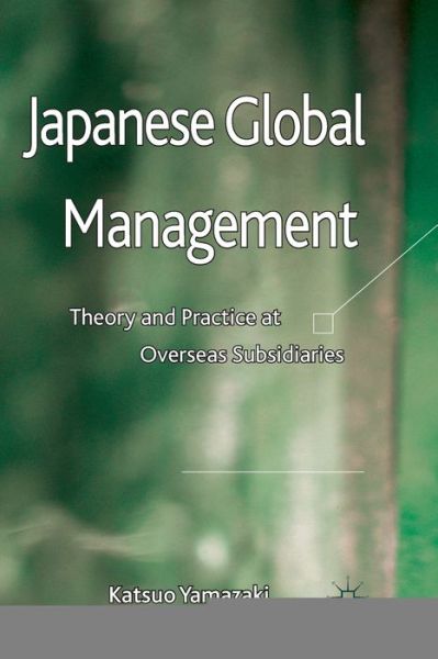 Cover for Yamazaki · Japanese Global Management (Book) (2011)