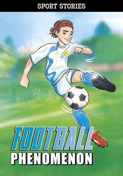 Cover for Jake Maddox · Football Phenomenon - Sport Stories (Paperback Book) (2021)