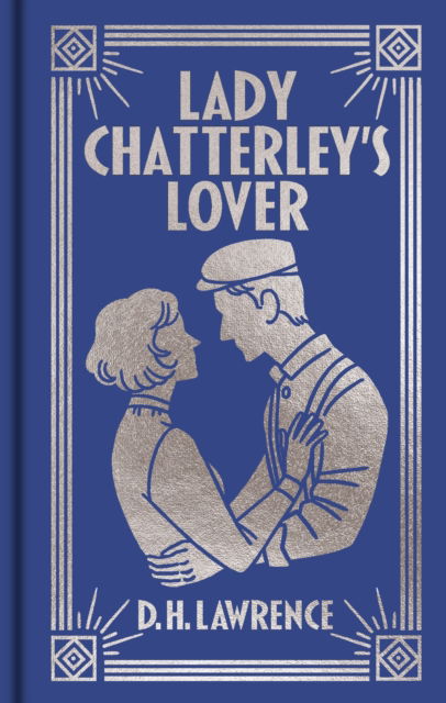 Cover for DH Lawrence · Lady Chatterley's Lover: Gilded Pocket Edition - Arcturus Ornate Classics (Hardcover Book) (2025)