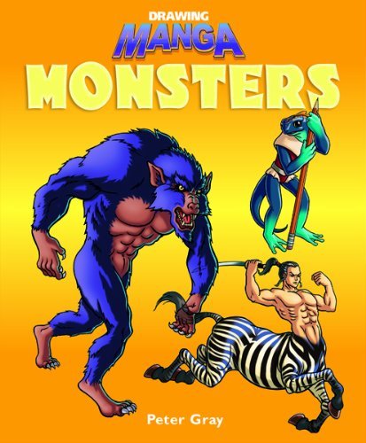 Cover for Peter Gray · Drawing Manga Monsters (Hardcover Book) (2005)