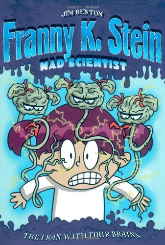 The Fran with Four Brains (Franny K. Stein, Mad Scientist) - Jim Benton - Books - Simon & Schuster Books for Young Readers - 9781416902317 - December 26, 2006