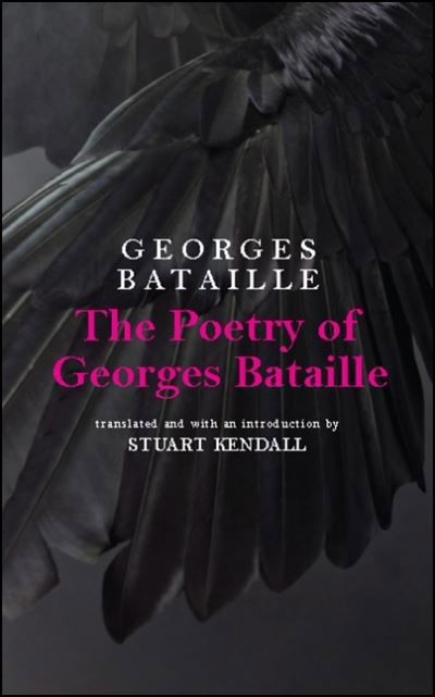 Cover for Georges Bataille · The Poetry of Georges Bataille (Hardcover Book) (2018)