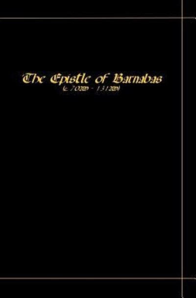 Cover for St Barnabas · The Epistle Of Barnabas (Paperback Bog) (2009)