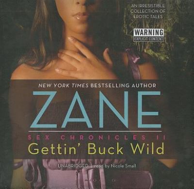 Cover for Zane · Gettin' Buck Wild Sex Chronicles II (CD) (2011)