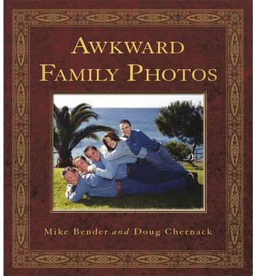 Awkward Family Photos - Mike Bender - Books - Hodder & Stoughton - 9781444705317 - May 1, 2010