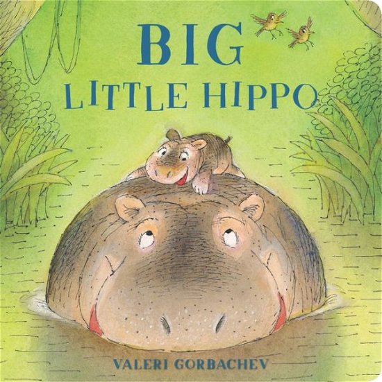 Cover for Valeri Gorbachev · Big Little Hippo (Lose Papiere) (2019)