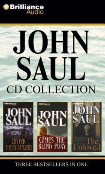 John Saul CD Collection 1 Cry for the Strangers, Comes the Blind Fury, The Unloved - John Saul - Musikk - Brilliance Audio - 9781455806317 - 29. februar 2012