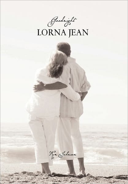 Cover for Kim Johnson · Goodnight Lorna Jean (Paperback Book) (2011)