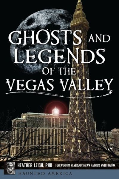 Cover for Heather Leigh · Ghosts and Legends of the Vegas Valley (Book) (2023)
