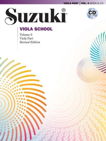 Suzuki Viola School, Vol 6: Viola Part, Book & CD (Revised) - Shinichi Suzuki - Books - Alfred Publishing Co., Inc. - 9781470630317 - August 1, 2015