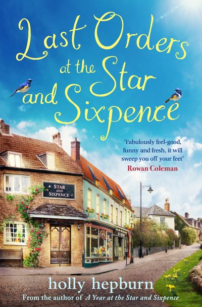 Cover for Holly Hepburn · Last Orders at the Star and Sixpence: feel-good fiction set in the perfect village pub! (Paperback Bog) (2019)