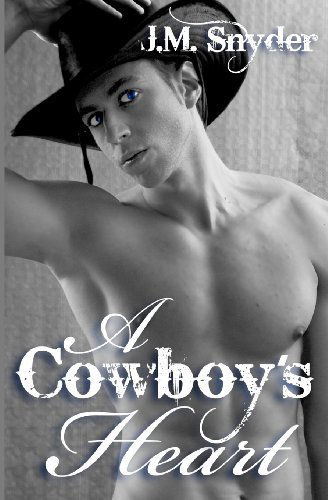 Cover for J. M. Snyder · A Cowboy's Heart (Pocketbok) (2012)