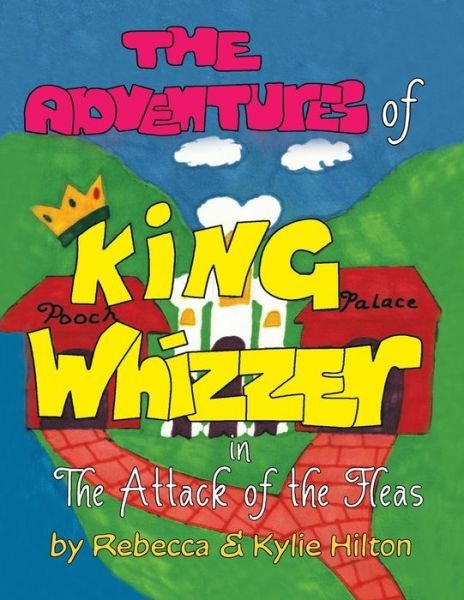 Cover for Rebecca · The Adventures of King Whizzer (Taschenbuch) (2013)