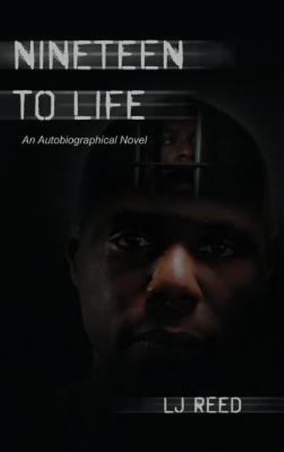 Cover for Lj Reed · Nineteen to Life (Hardcover bog) (2018)