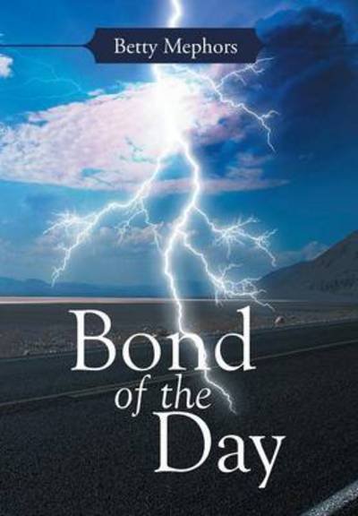 Cover for Betty Mephors · Bond of the Day (Hardcover Book) (2014)