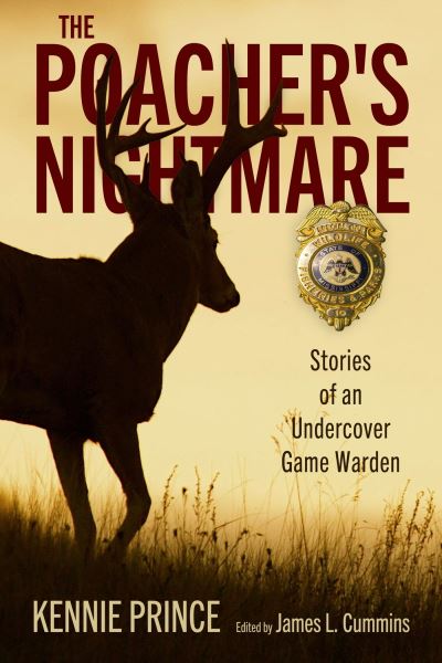 Cover for Kennie Prince · The Poacher's Nightmare: Stories of an Undercover Game Warden (Paperback Book) (2023)