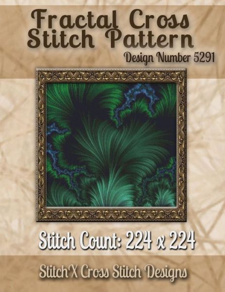 Cover for Tracy Warrington · Fractal Cross Stitch Pattern: Design No. 5291 (Paperback Book) (2014)