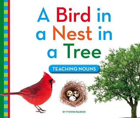 Cover for Yvonne Pearson · A Bird in a Nest in a Tree Teaching Nouns (Inbunden Bok) (2016)