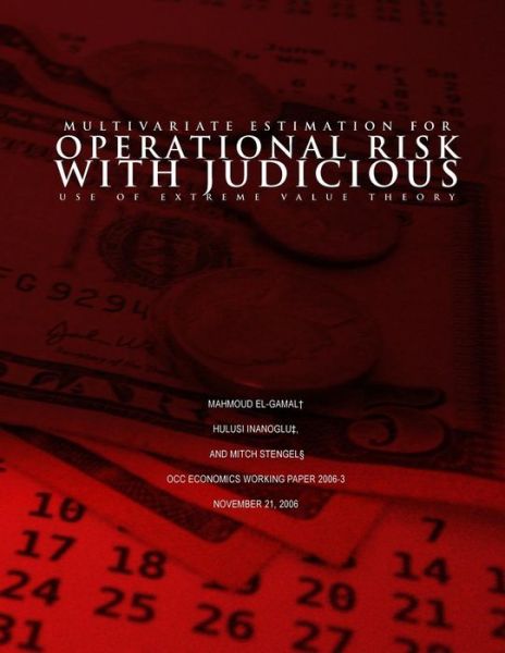 Cover for Mahmoud El-gamal · Multivariate Estimation for Operational Risk with Judicious Use of Extreme Value Theory (Paperback Book) (2014)