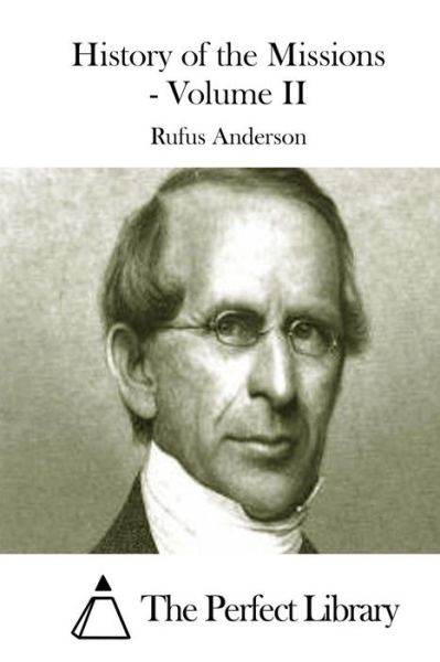 Cover for Rufus Anderson · History of the Missions - Volume II (Paperback Book) (2015)