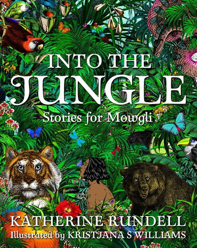 Cover for Katherine Rundell · Into the Jungle (Innbunden bok) (2018)