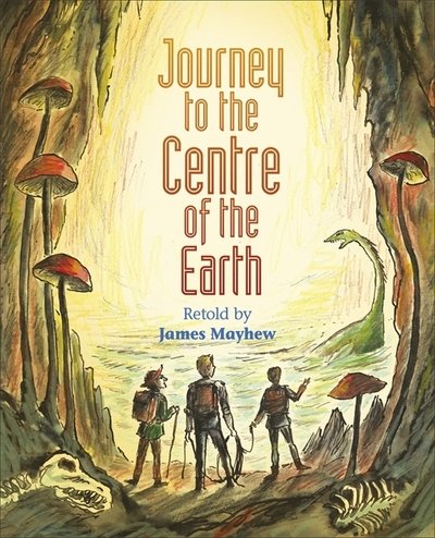 Cover for James Mayhew · Reading Planet KS2 - Journey to the Centre of the Earth - Level 2: Mercury / Brown band - Rising Stars Reading Planet (Taschenbuch) (2019)