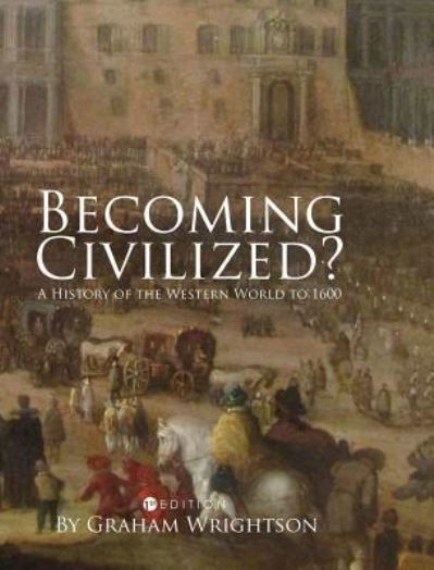 Cover for Graham Wrightson · Becoming Civilized? (Innbunden bok) (2017)