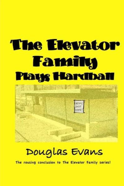 Cover for Douglas Evans · The Elevator Family Plays Hardball (Paperback Book) (2015)