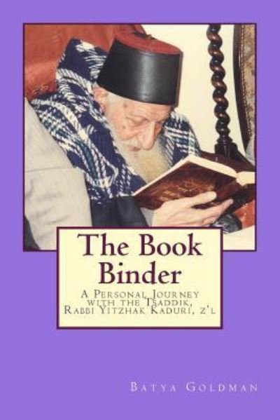 Cover for Batya M Goldman · The Bookbinder (Paperback Book) (2016)
