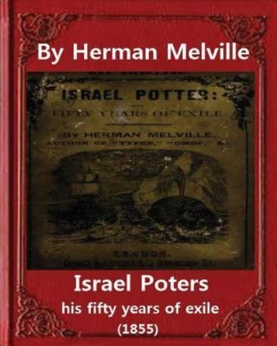 Cover for Herman Melville · Israel Potter his fifty years of exileby Herman Melville (Paperback Bog) (2016)