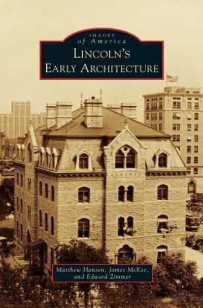 Cover for Matthew Hansen · Lincoln's Early Architecture (Hardcover Book) (2014)