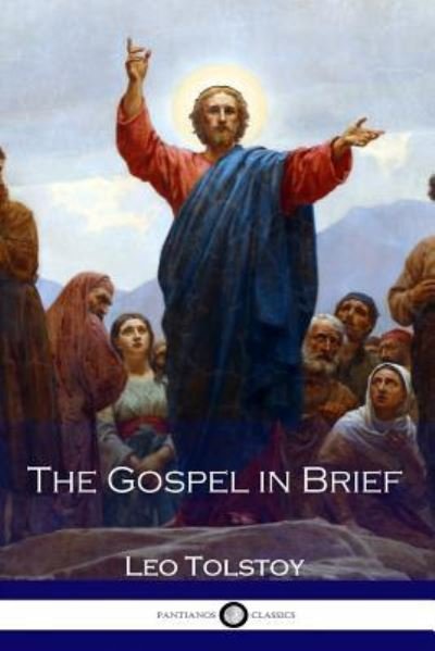 Cover for Leo Nikolayevich Tolstoy · The Gospel in Brief (Paperback Book) (2016)