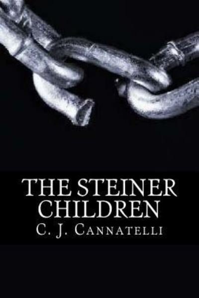 Cover for C J Cannatelli · The Steiner Children (Pocketbok) (2017)